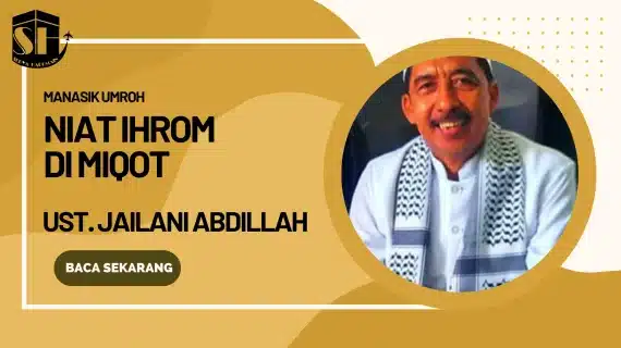 Panduan Lengkap Niat Ihram Haji dan Umroh