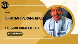 5 Hikmah Perang Uhud: Pelajaran Abadi untuk Kehidupan Modern