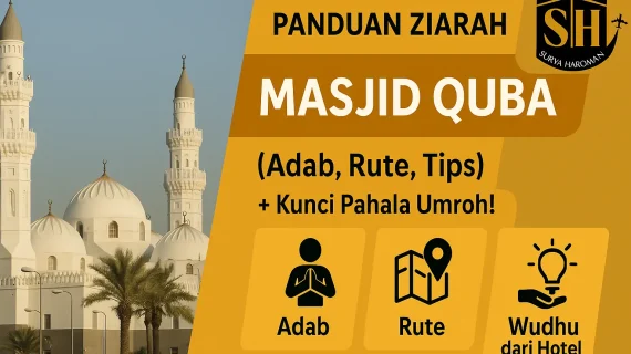 Panduan Ziarah ke Masjid Quba: Adab, Rute, dan Tips (Meraih Pahala Setara Umroh)