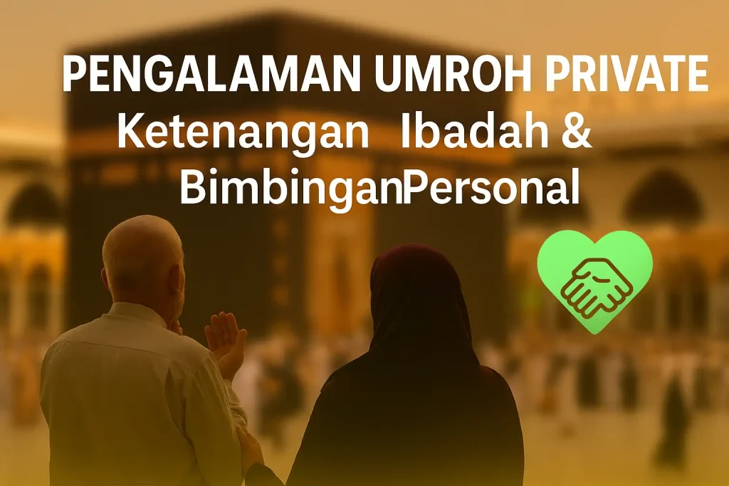 Pengalaman Umroh Private Bersama Surya Haromain