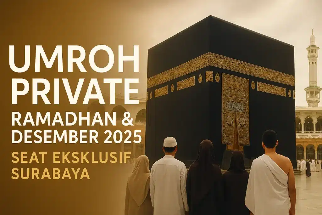 Promo Paket Umroh Private Ramadhan & Desember 2025