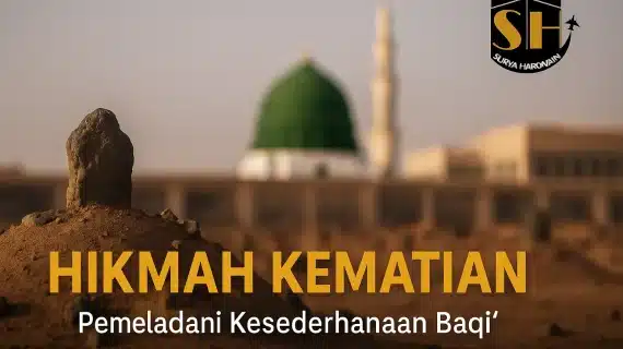 Hikmah Kematian dan Ziarah Kubur: Meneladani Kesederhanaan Baqi’