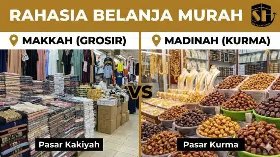 Rahasia Belanja Murah di Makkah & Madinah: Peta Pasar Grosir